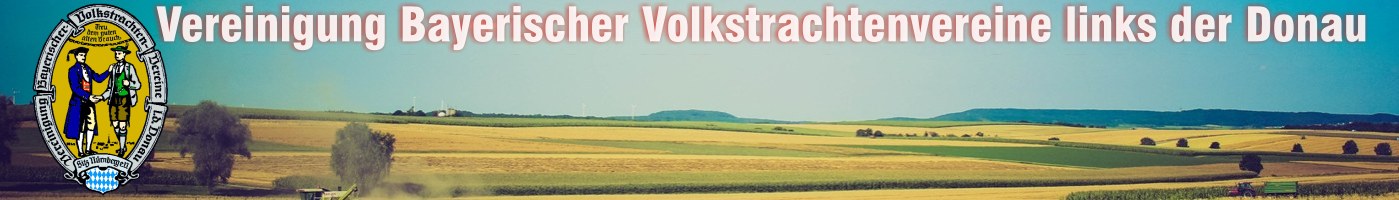 Vereinigung Bayerischer Volkstrachtenvereine links der Donau (VLDD)